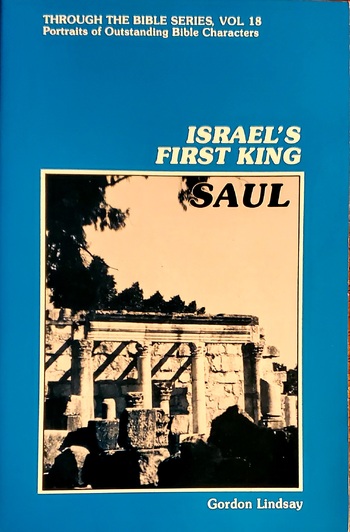 Through the Bible Series, Vol #18; Israel's First King Saul #BK2352